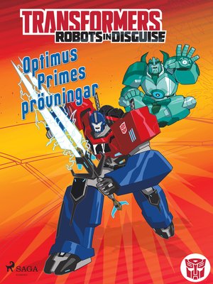 cover image of Transformers--Robots in Disguise--Optimus Primes prövningar